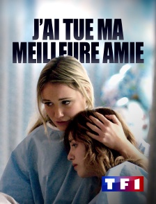 TF1 - J'ai tué ma meilleure amie