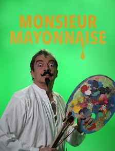 Monsieur Mayonnaise