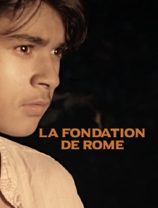 La fondation de Rome