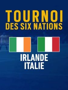 Rugby : Tournoi des VI Nations - Irlande / Italie