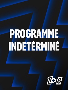 Ligue 1+ 6 - Programme indéterminé