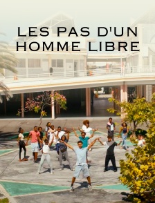 Les pas d'un homme libre
