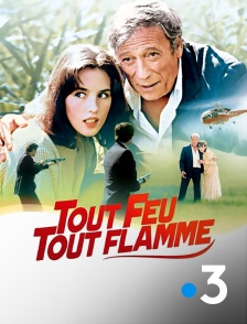 France 3 - Tout feu, tout flamme