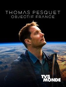 TV5MONDE - Thomas Pesquet : Objectif France
