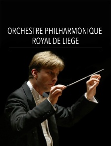 Orchestre philharmonique royal de Liège