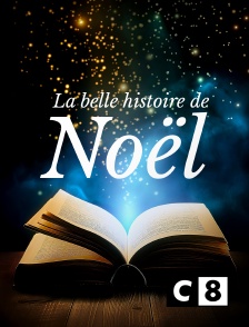 C8 - La belle histoire de Noël