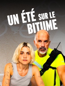 Un été sur le bitume