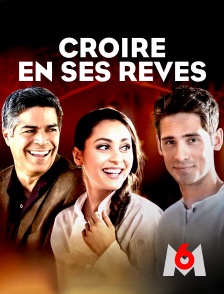 Croire en ses rêves