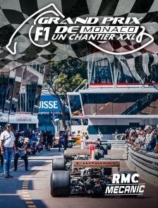 RMC Mécanic - Grand Prix F1 de Monaco : un chantier XXL