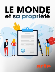 Arte - Le monde et sa propriété