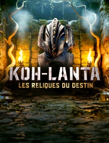 Koh-Lanta : Les reliques du destin