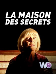 W9 - La maison des secrets