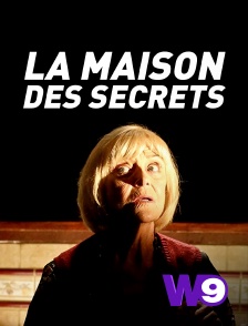 W9 - La maison des secrets