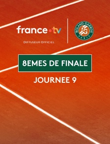 Roland-Garros 2026 - Journée 9 : 8èmes de finale