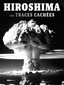 Hiroshima : les traces cachées
