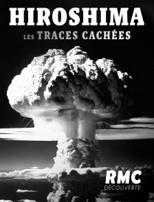 RMC Découverte - Hiroshima : les traces cachées