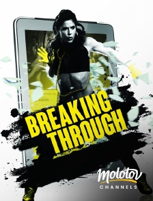 Molotov channels - Breaking Through