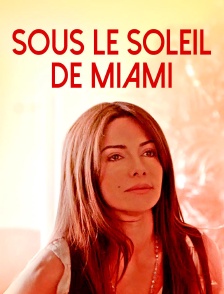 Sous le soleil de Miami