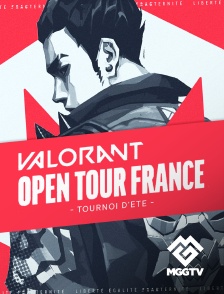 MGG TV - Valorant Open Tour : Tournoi d'été