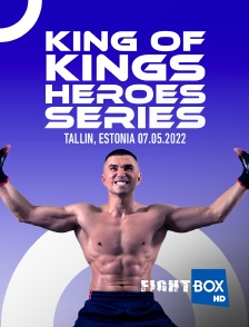 FightBox - Fightbox King Of Kings Heroes Series Tallin, Estonia 07.05.2022