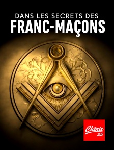 Chérie 25 - Dans les secrets des francs-maçons
