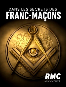 Dans les secrets des francs-maçons