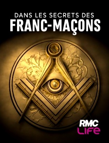 RMC Life - Dans les secrets des francs-maçons