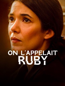 On l'appelait Ruby