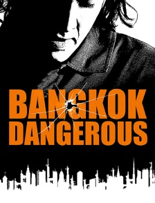 Bangkok Dangerous
