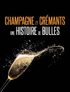 Champagne et crémants, une histoire de bulles