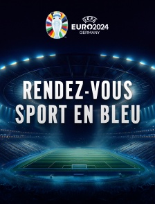 Rendez-vous sport en Bleu