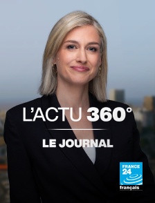 France 24 - L'actu 360 : le journal