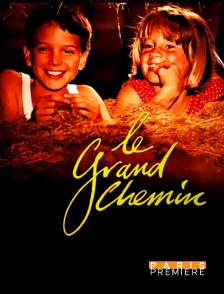 Paris Première - Le grand chemin