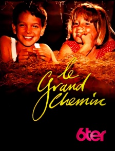 6ter - Le grand chemin