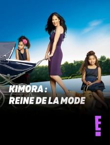 E! - Kimora : Reine de la mode en replay