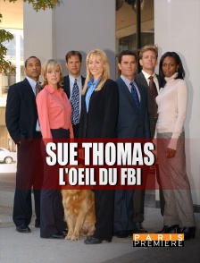 Paris Première - Sue Thomas, l'oeil du FBI