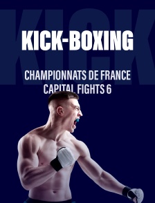 Boxe kick : Championnats de France Capital Fights 6