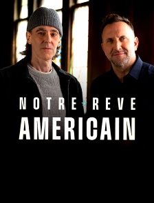 Notre rêve américain