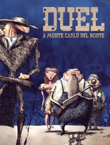 Duel à Monte-Carlo del Norte