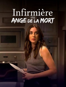 Infirmière ou ange de la mort ?