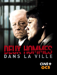 CINÉ Cinéma - Deux hommes dans la ville