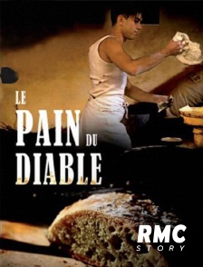 RMC Story - Le pain du diable