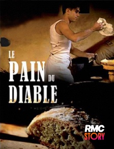 RMC Story - Le pain du diable