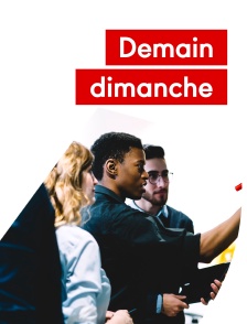 Demain, dimanche