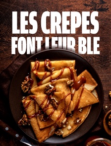 Les crêpes font leur blé