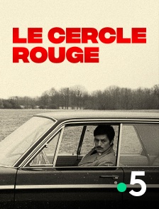 France 5 - Le cercle rouge