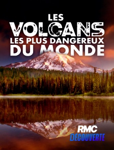 RMC Découverte - Les volcans les plus dangereux du monde