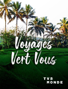TV5MONDE - Voyages vert vous