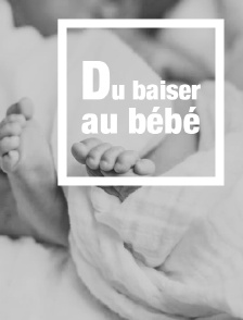 Du baiser au bébé