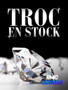 RMC Découverte - TROC EN STOCK